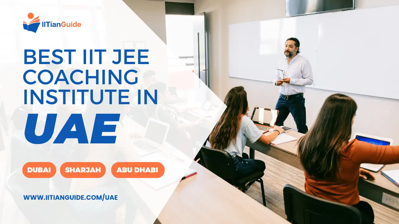 Best IIT JEE Coaching Institute in UAE DUBAI