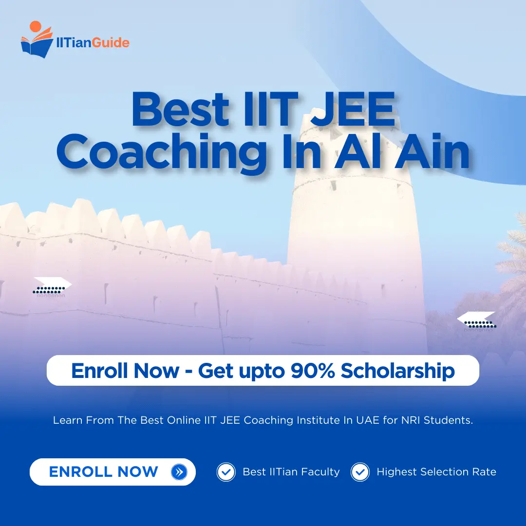 Best JEE Coaching In Al Ain UAE - IITIANGUIDE