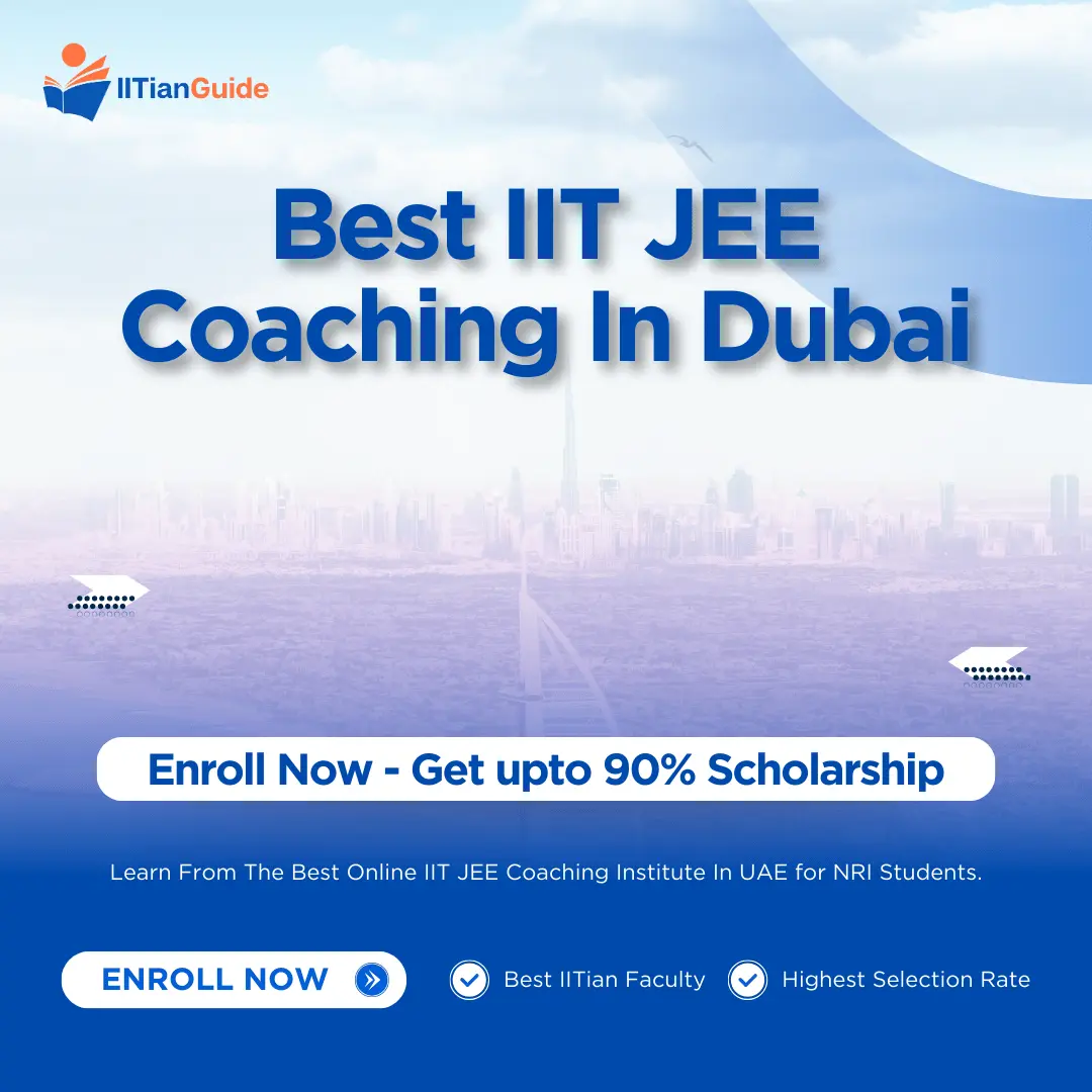 Best JEE Coaching In Dubai UAE - IITIANGUIDE