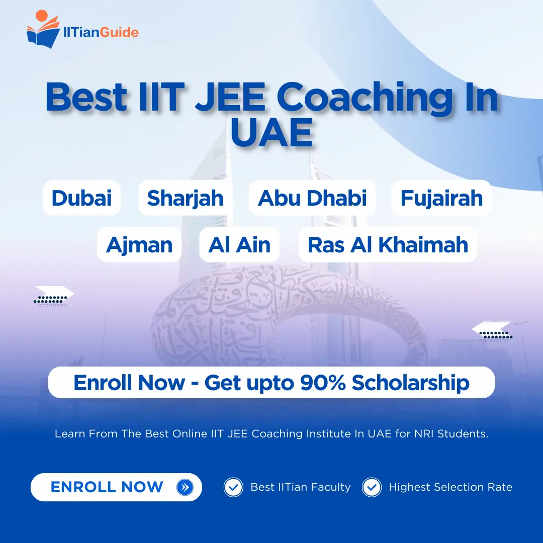 Best IIT JEE Coaching In UAE - IITIANGUIDE