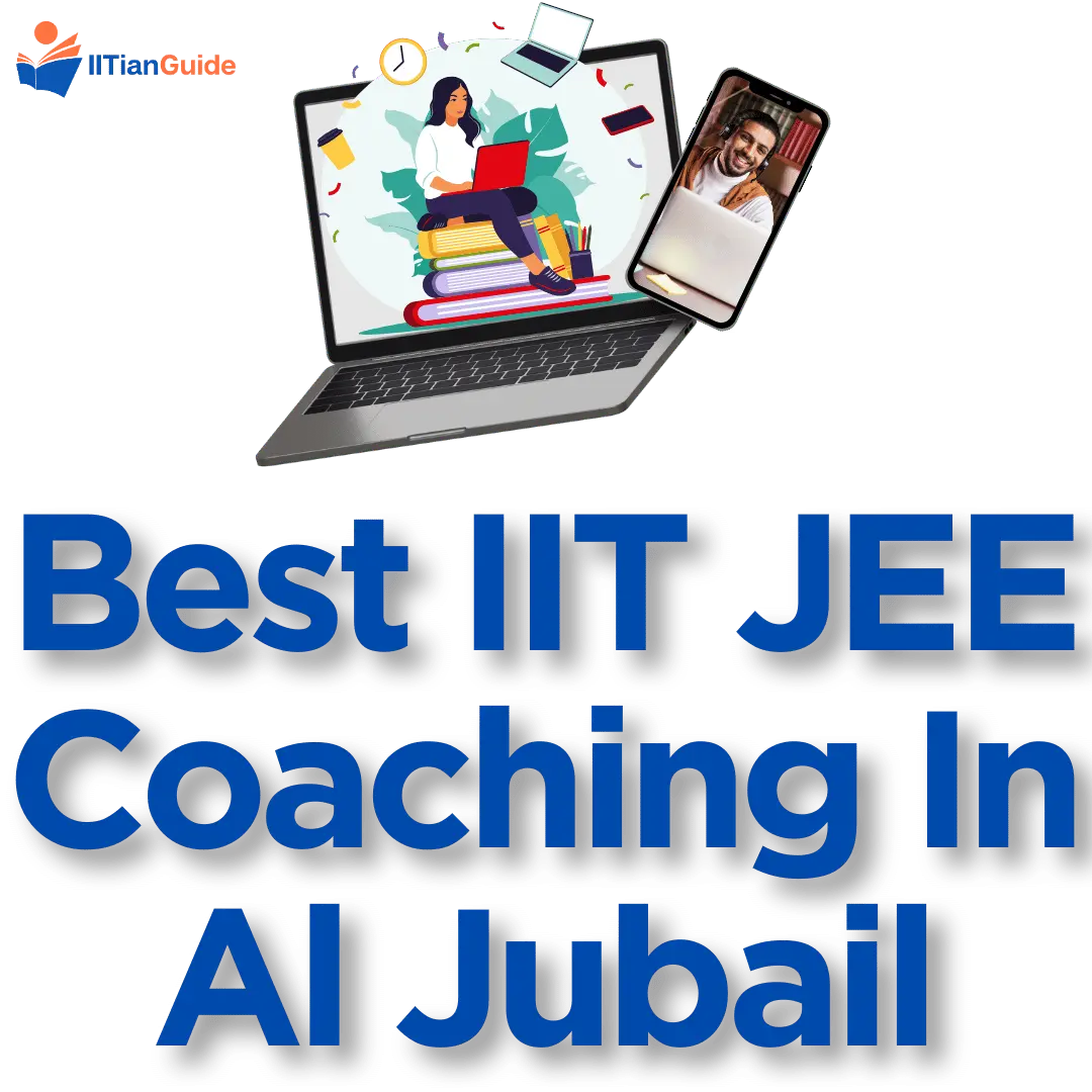 Best IIT JEE Coaching in Al Jubail - IITIANGUIDE Best Online IIT JEE Coaching