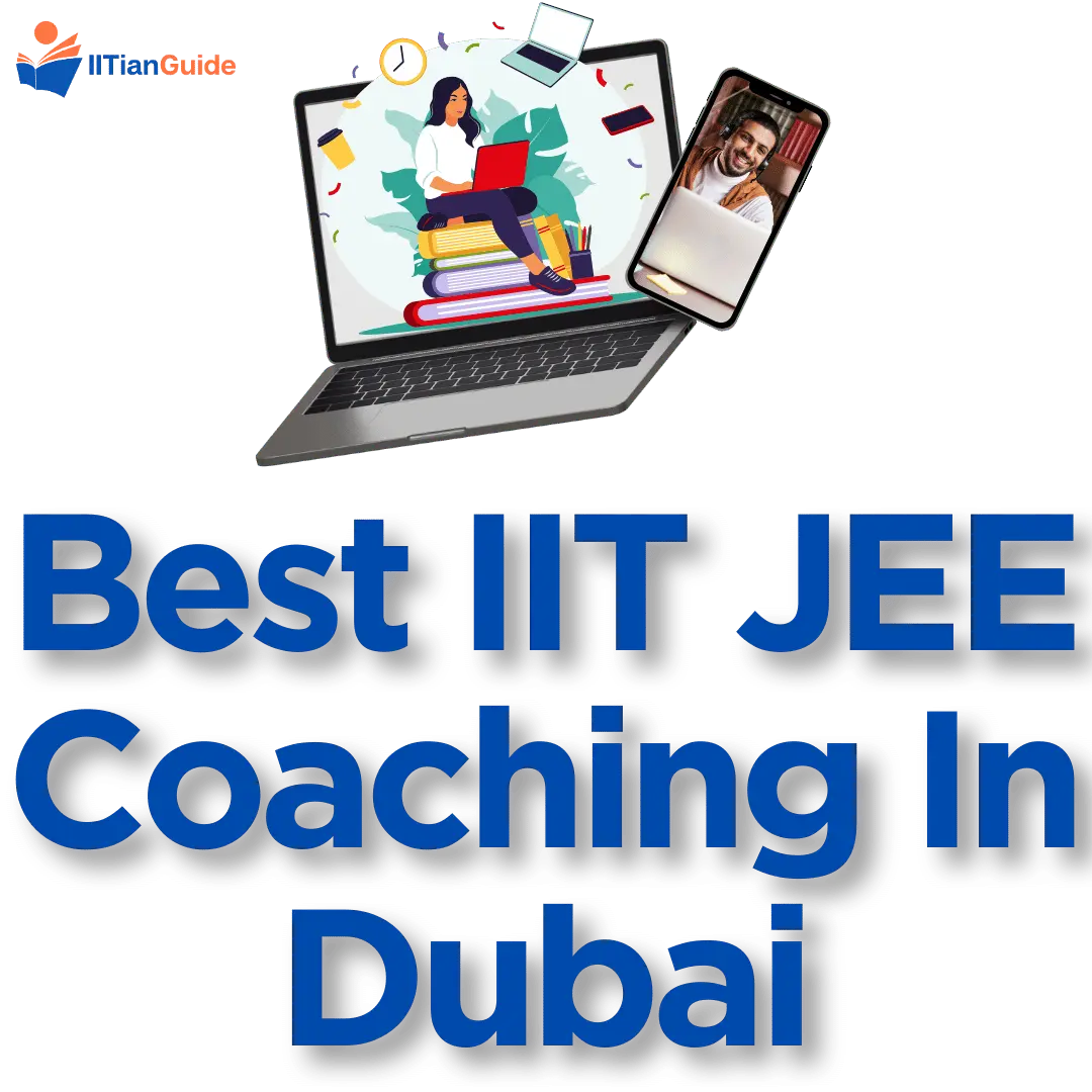 Best Online IIT JEE Coaching In Dubai