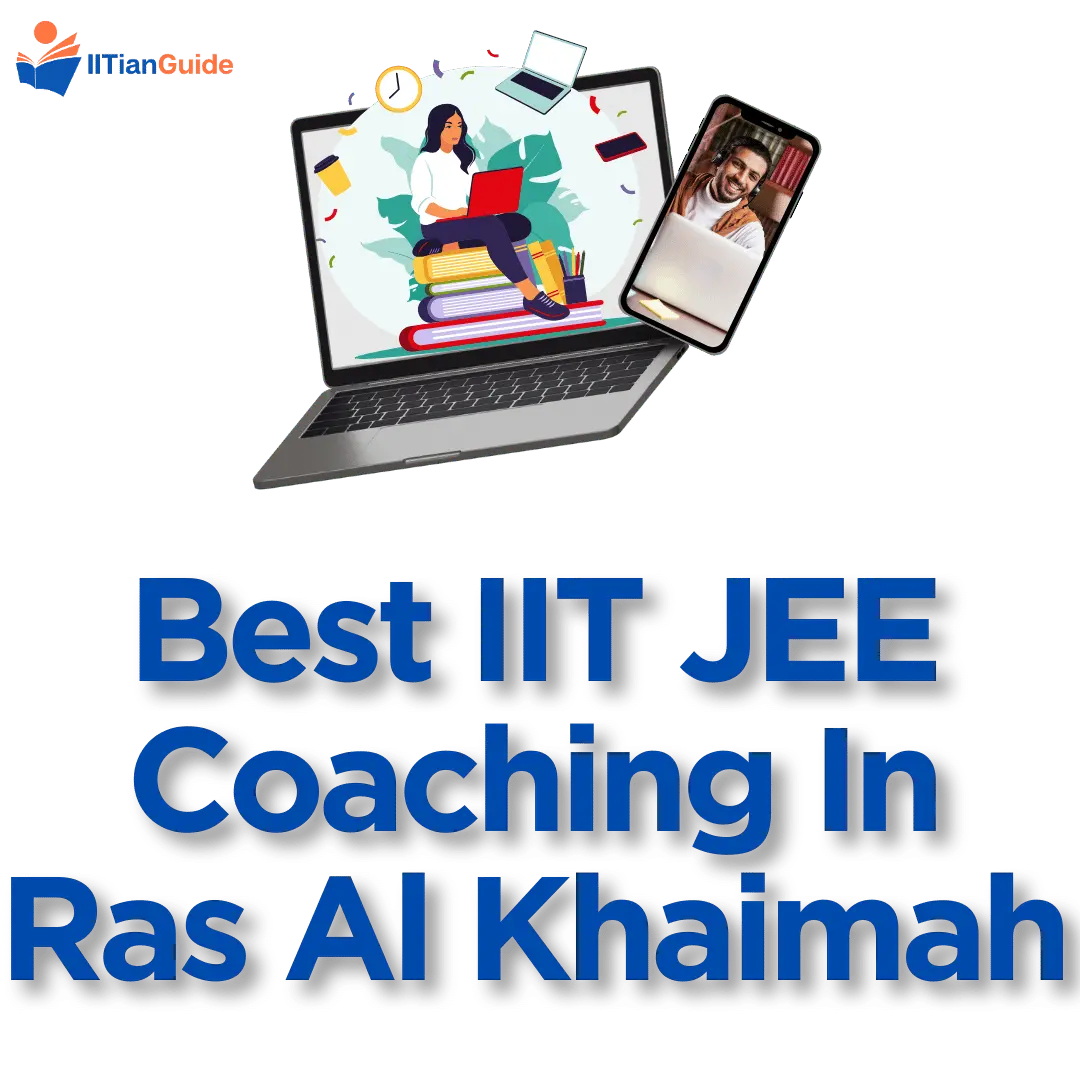 Best Online IIT JEE Coaching In Ras Al Khaimah
