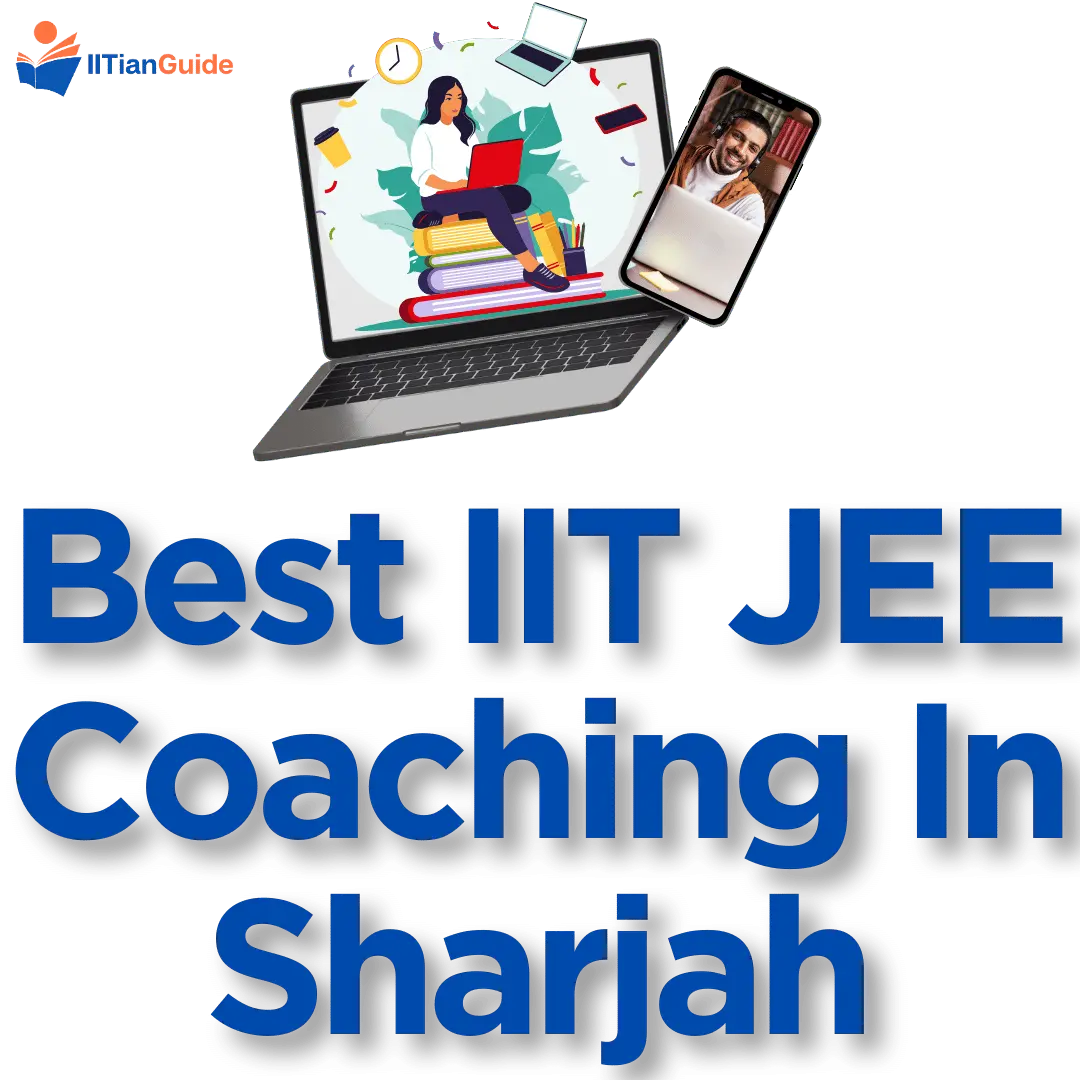 Best Online IIT JEE Coaching In Sharjah