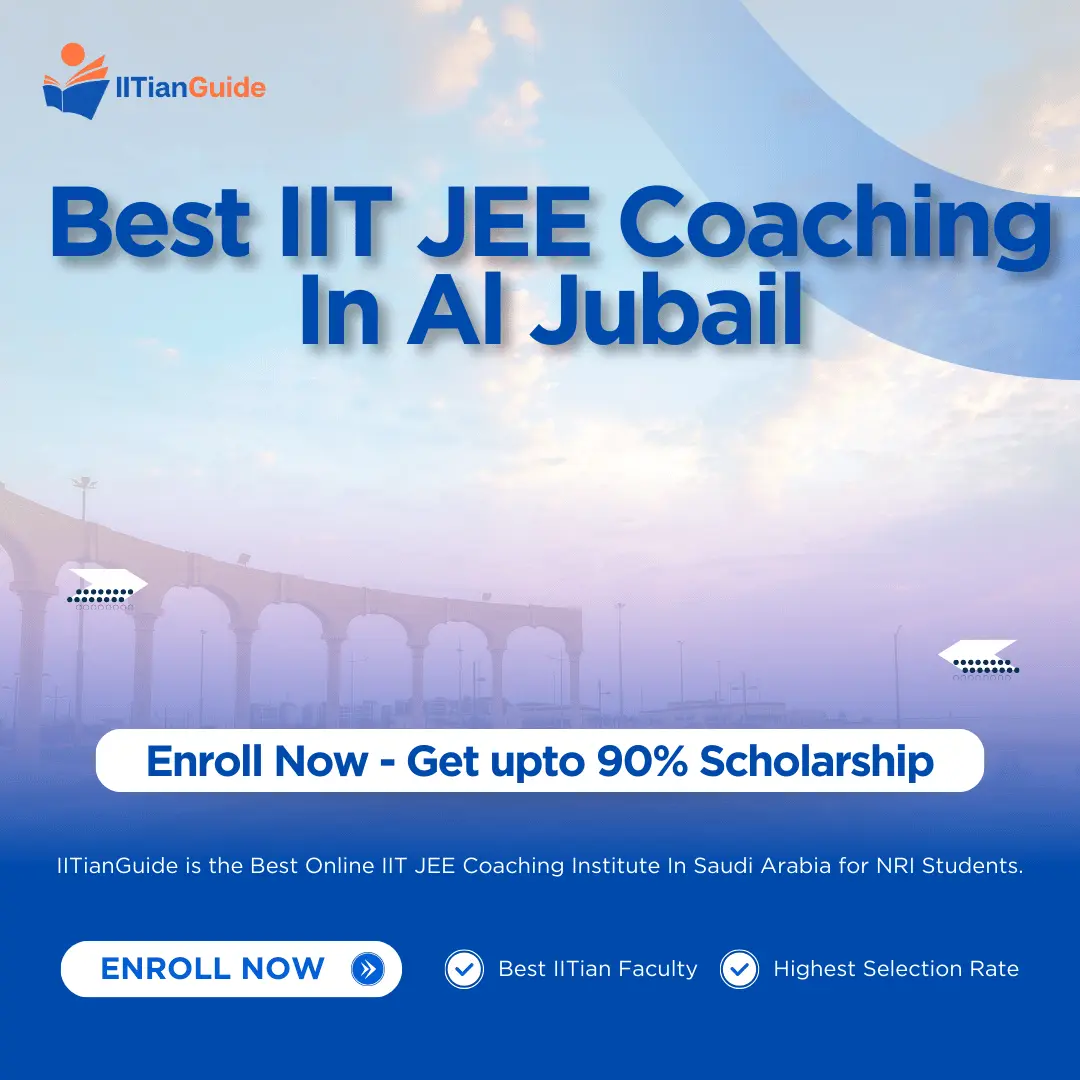 Best IIT JEE Coaching in Al Jubail - IITIANGUIDE