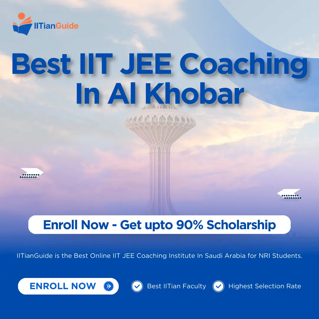 Best IIT JEE Coaching in Al Khobar - IITIANGUIDE