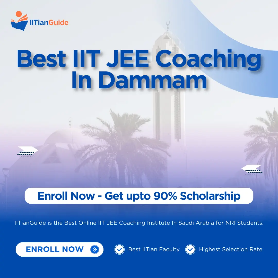 Best IIT JEE Coaching in Dammam - IITIANGUIDE