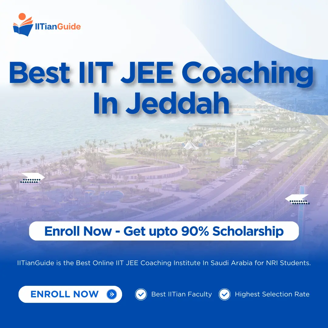 Best IIT JEE Coaching in Jeddah - IITIANGUIDE