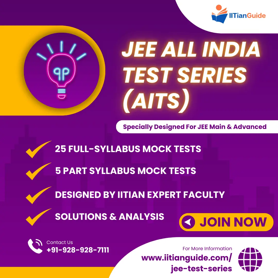 IITIANGUIDE - Best All India Test Series AITS For JEE Main & JEE Advanced 2025