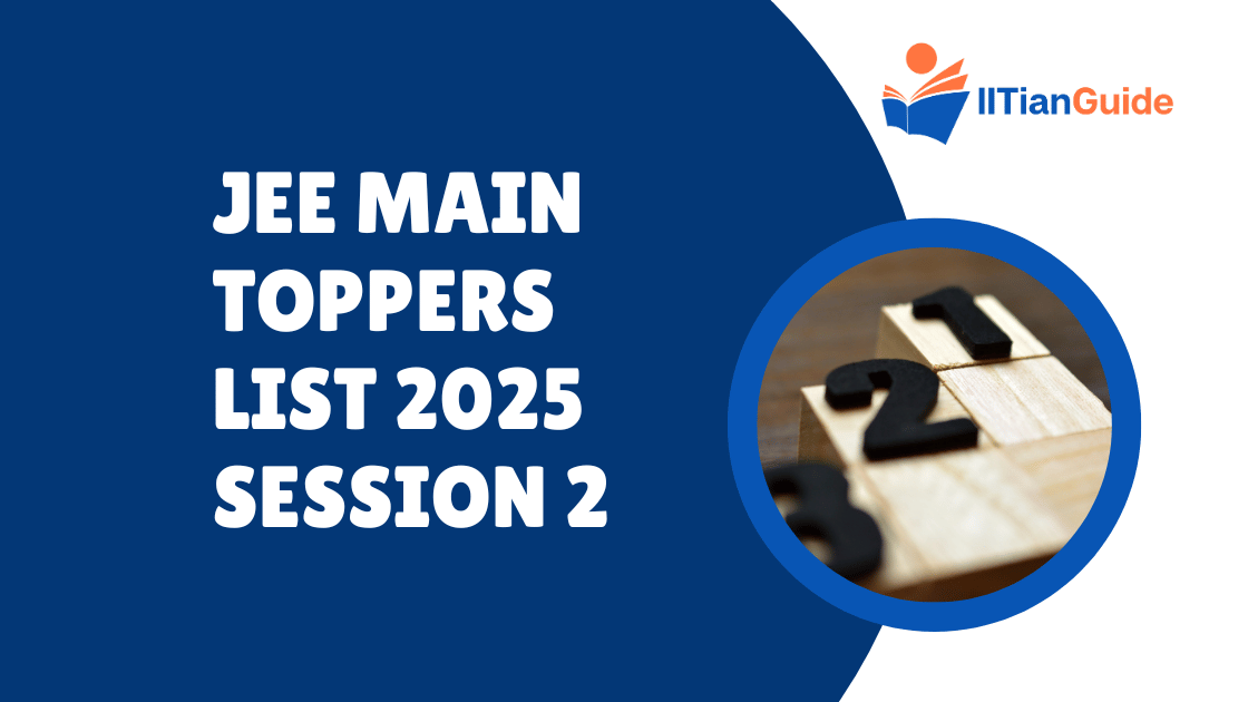 JEE Main Toppers List 2025 Session 2