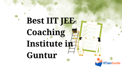 Best IIT JEE Coaching Institute in Guntur