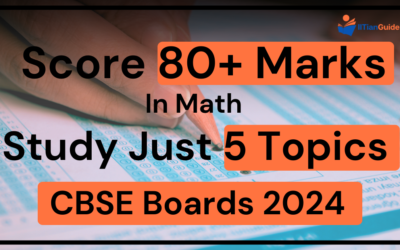 Score 80 Marks in Math for the CBSE 2024 Exam: 5 Important Topics to Cover