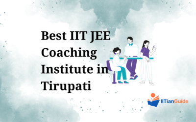 Best IIT JEE Coaching Institutes in Tirupati