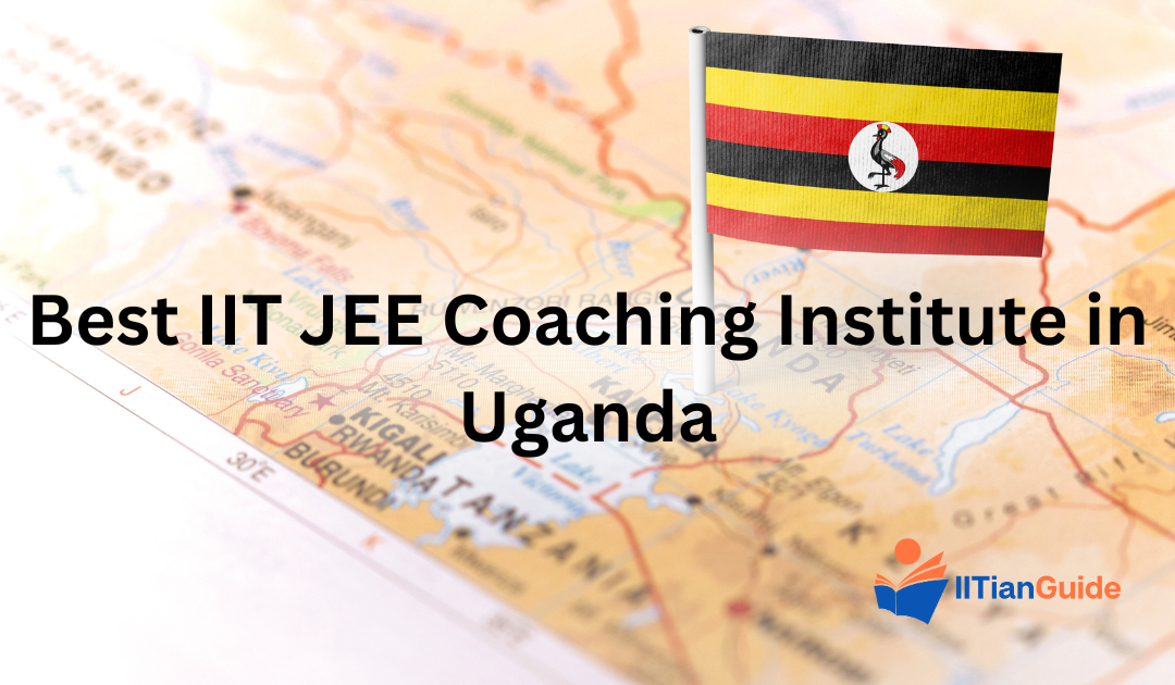 The Best IIT JEE Coaching Institute in Uganda
