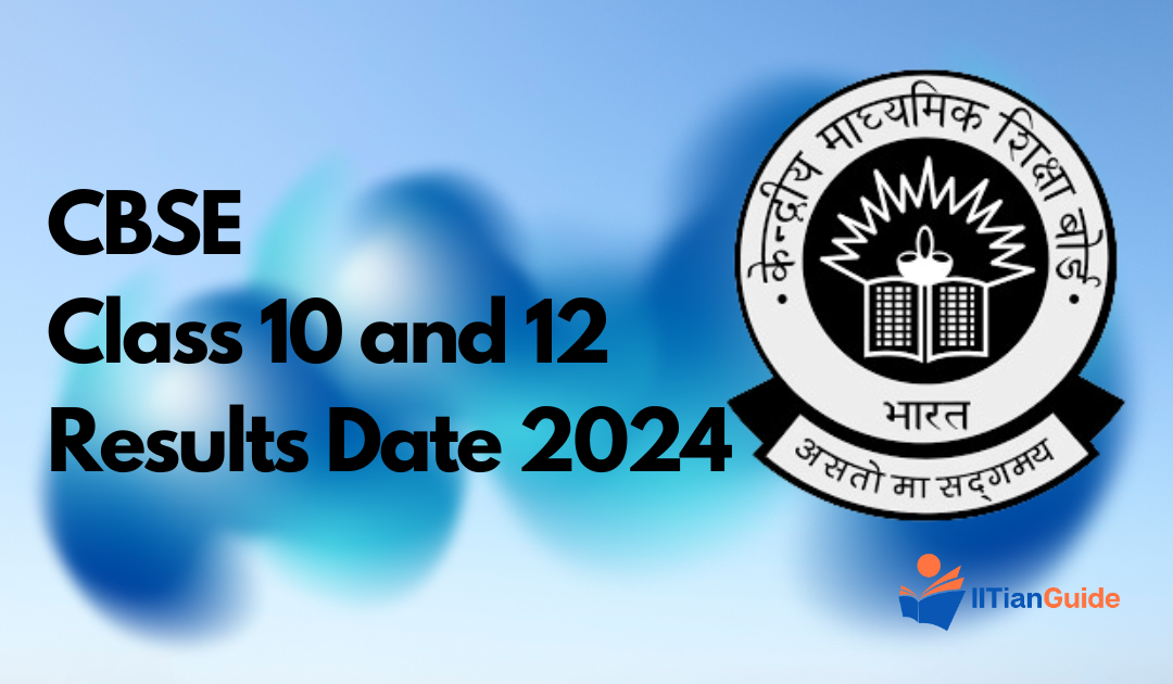 CBSE Class 10 and 12 Results Date 2024: When to Expect Your Scores