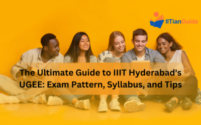 The Ultimate Guide to IIIT Hyderabad’s UGEE: Exam Pattern, Syllabus, and Tips