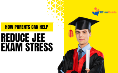 How Parents Can Help Reduce JEE Exam Stress