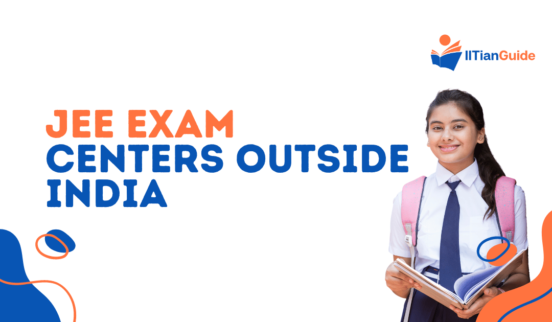 JEE Exam Centers Outside India