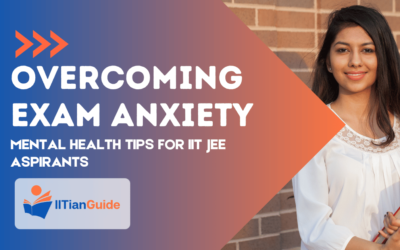 Overcoming Exam Anxiety: Mental Health Tips for IIT JEE Aspirants in Delhi