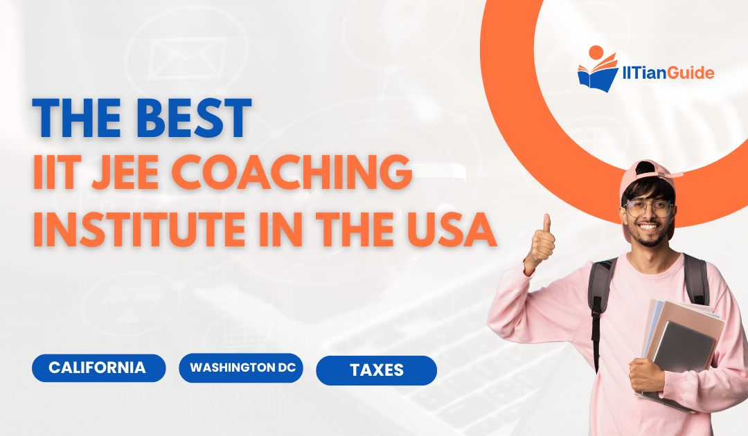 The Best IIT JEE Coaching Institute in the USA