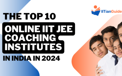 The Top 10 Online IIT JEE Coaching Institutes in India in 2024