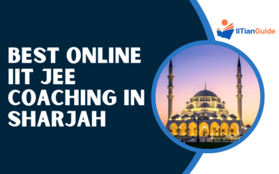 Best Online IIT JEE Coaching in Sharjah – IITianGuide