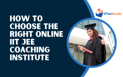 How to Choose the Right Online IIT JEE Coaching Institute