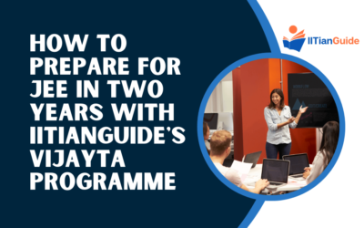 How to Prepare for JEE in Two Years with IITianGuide’s Vijayta Program