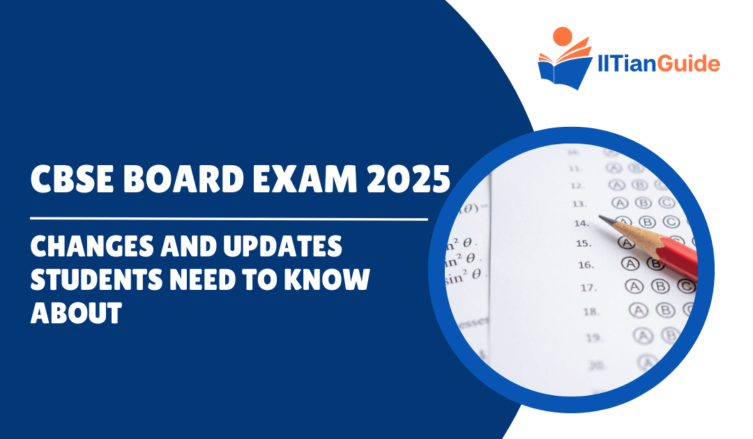 CBSE Board Exam 2025: Changes and Updates Students Need to Know About