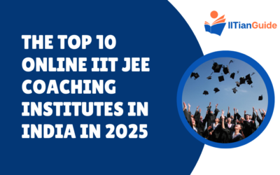 The Top 10 Online IIT JEE Coaching Institutes in India in 2025