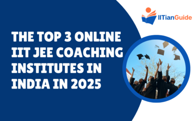 The Top 3 Online IIT JEE Coaching Institutes in India in 2025