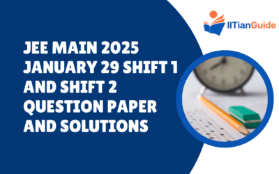 JEE Main 2025 January 29 Shift 1 and Shift 2 Question Paper and Solutions PDF Download