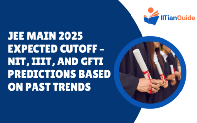 JEE Main 2025 Expected Cutoff – NIT, IIIT, and GFTI Predictions Based on Past Trends