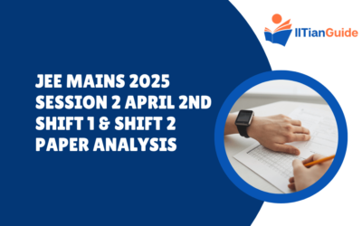 JEE Mains 2025 Session 2 April 2nd Shift 1 & Shift 2 Paper Analysis – Subject-wise Difficulty, Memory-Based Questions, Cutoff Prediction