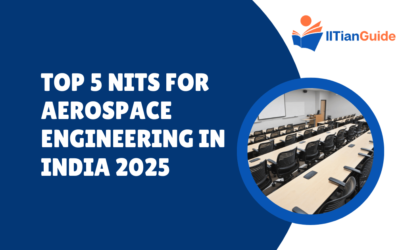 Top 5 NITs for Aerospace Engineering in India 2025