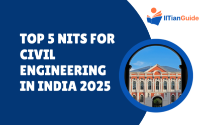 Top 5 NITs for Civil Engineering in India 2025