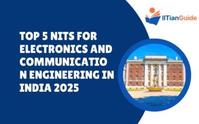 Top 5 NITs for Electronics and Communication Engineering in India 2025