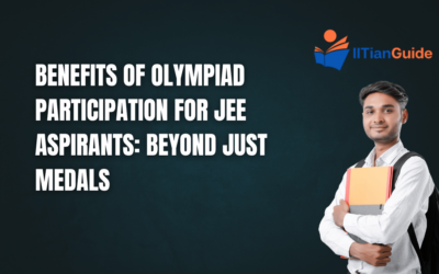 Benefits of Olympiad Participation for JEE Aspirants: Beyond Just Medals
