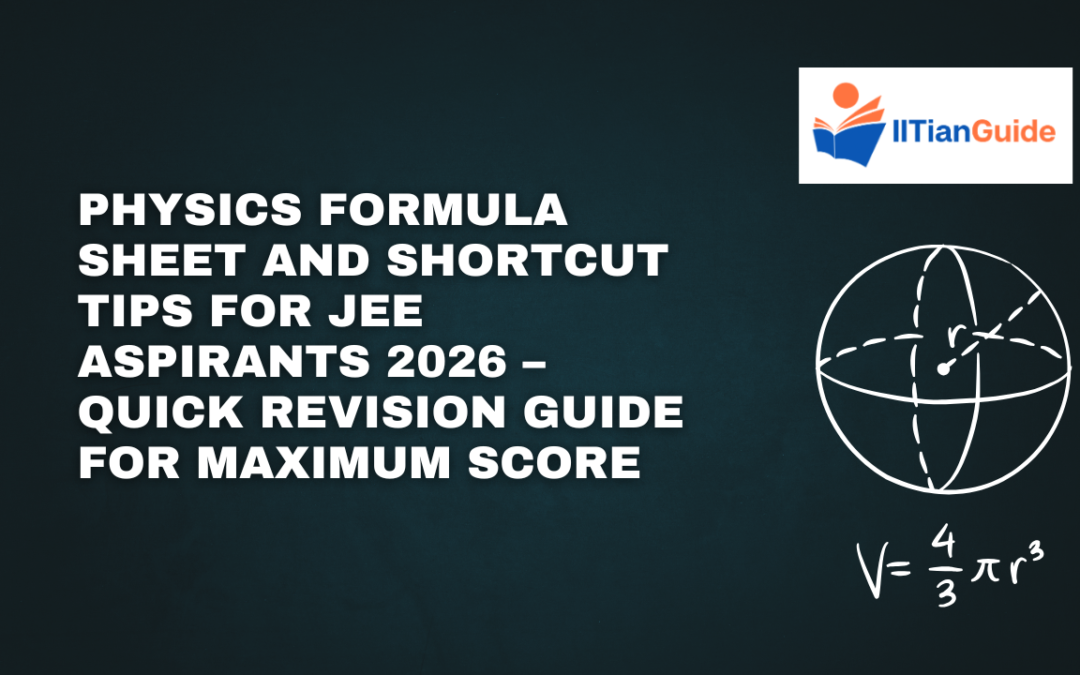 Physics Formula Sheet and Shortcut Tips for JEE Aspirants 2026 – Quick Revision Guide for Maximum Score