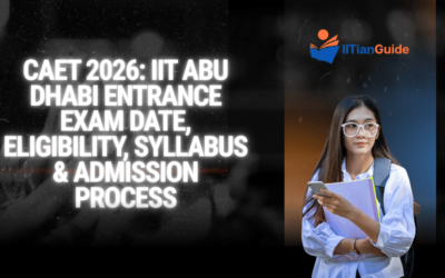 CAET 2026: IIT Abu Dhabi Entrance Exam Date, Eligibility, Syllabus & Admission Process