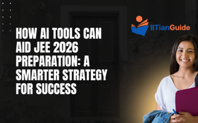 How AI Tools Can Aid JEE 2026 Preparation: A Smarter Strategy for Success