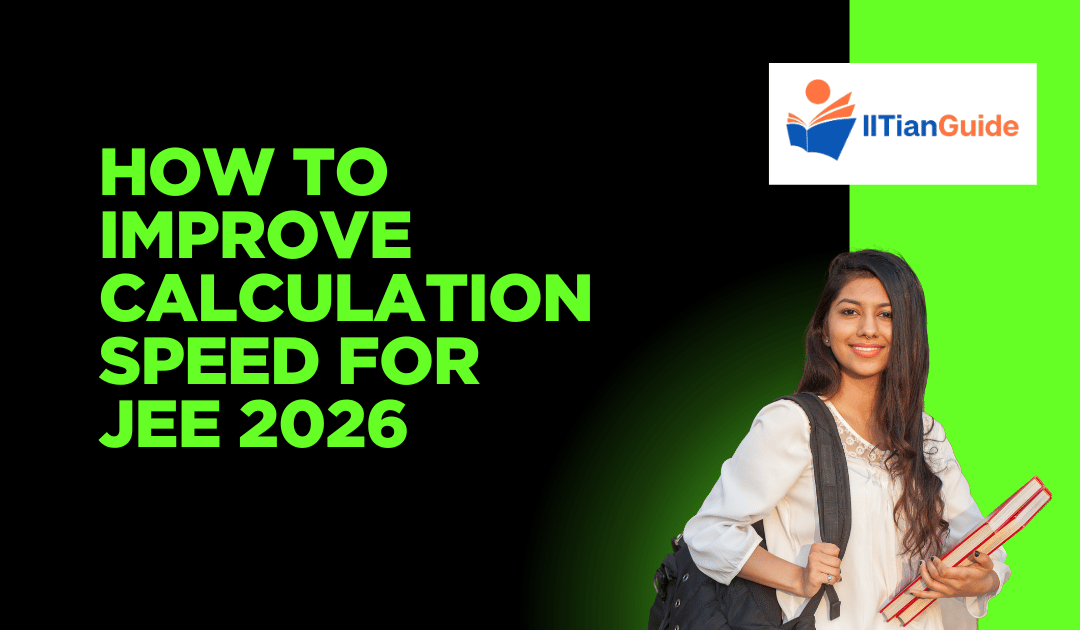 How to Improve Calculation Speed for JEE 2026