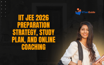 IIT JEE 2026 Preparation Strategy, Study Plan, and Online Coaching