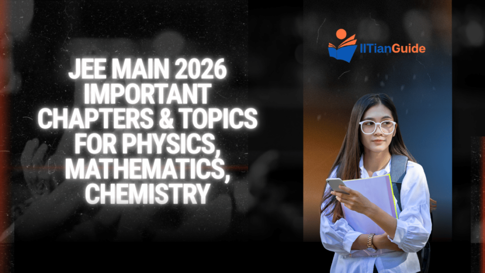 JEE Main 2026 Important Chapters & Topics for Physics, Mathematics ...