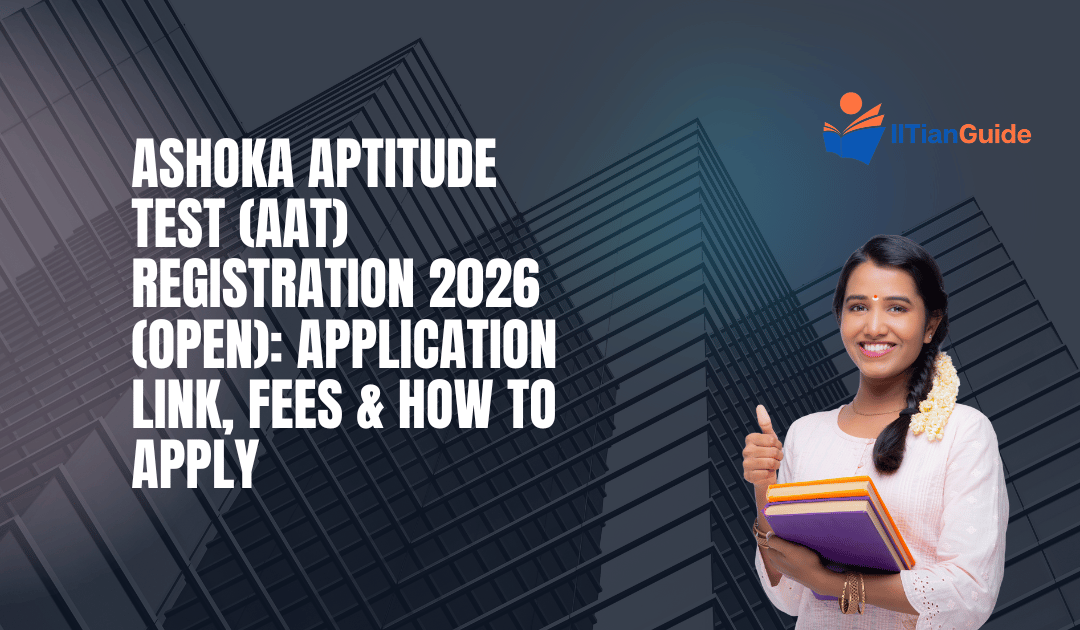 Ashoka Aptitude Test (AAT) Registration 2026 (OPEN): Application Link, Fees & How to Apply