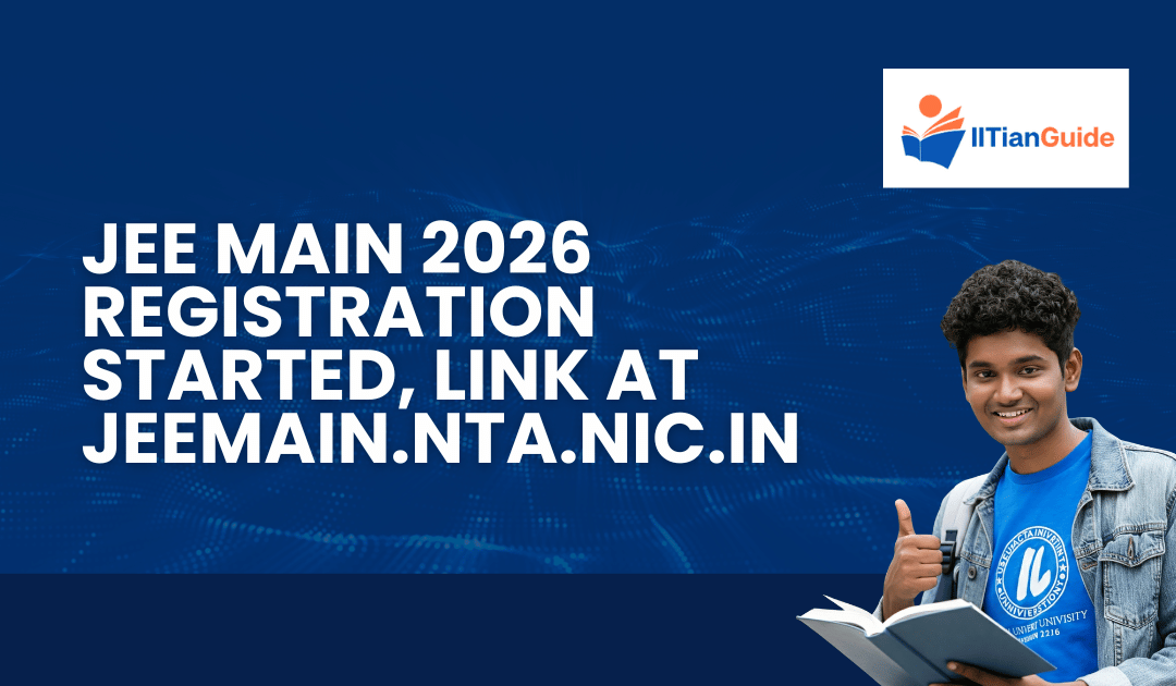 JEE Main 2026 Registration Started, Link at jeemain.nta.nic.in