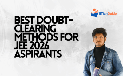 Best Doubt-Clearing Methods for JEE 2026 Aspirants