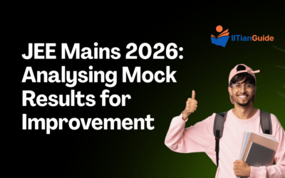 JEE Mains 2026: Analysing Mock Results for Improvement