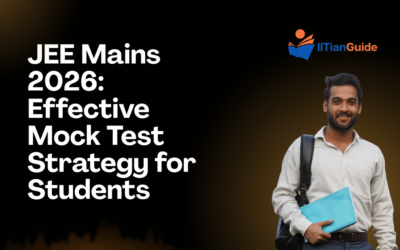 JEE Mains 2026: Effective Mock Test Strategy for Students