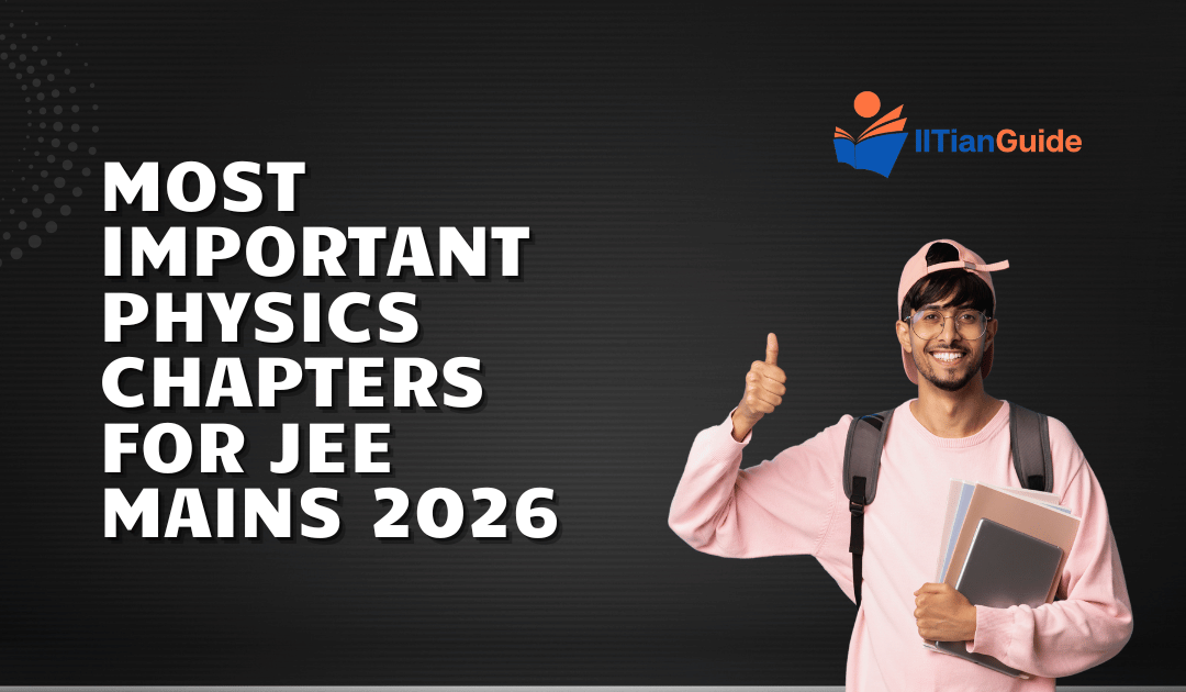Most Important Physics Chapters for JEE Mains 2026